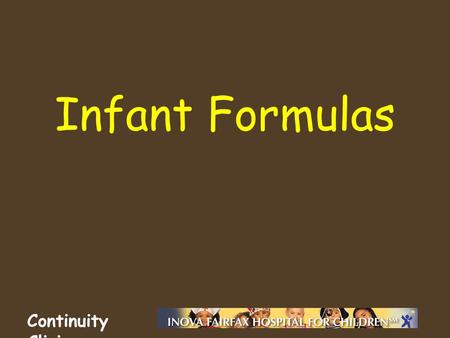 Continuity Clinic Infant Formulas. Continuity Clinic.