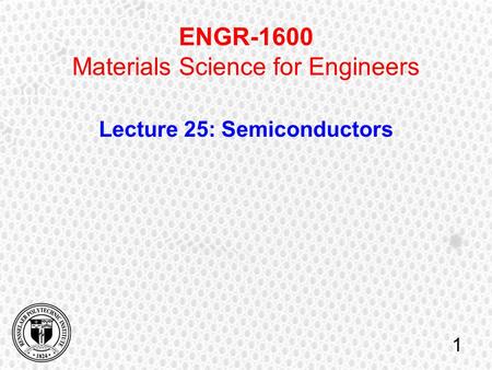 Lecture 25: Semiconductors