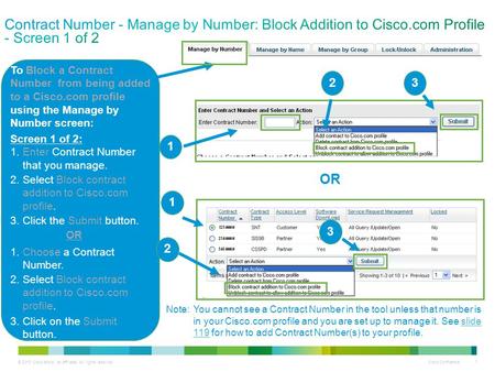 © 2013 Cisco and/or its affiliates. All rights reserved. Cisco Confidential 1 To Block a Contract Number from being added to a Cisco.com profile using.
