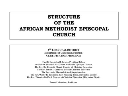 STRUCTURE OF THE AFRICAN METHODIST EPISCOPAL CHURCH