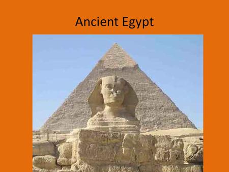 Ancient Egypt.