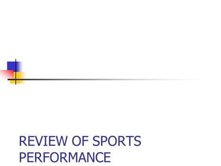 REVIEW OF SPORTS PERFORMANCE. 1932 LOS ANGELES OLYMPIC GAMES GOLD(HOCKEY) 1933 ANTWERP OLYMPIC GAMES GOLD(HOCKEY) 1936 BERLIN OLYMPIC GAMES GOLD(HOCKEY)