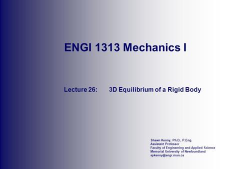 Lecture 26: 3D Equilibrium of a Rigid Body