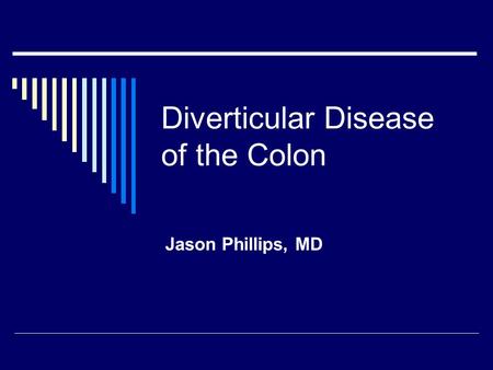 Diverticular Disease of the Colon