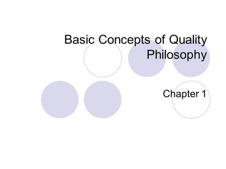 Basic Concepts of Quality Philosophy