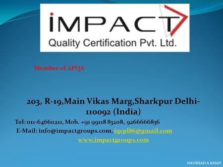 203, R-19,Main Vikas Marg,Sharkpur Delhi- 110092 (India) Tel: 011-64660211, Mob. +91 99118 83208, 9266666836