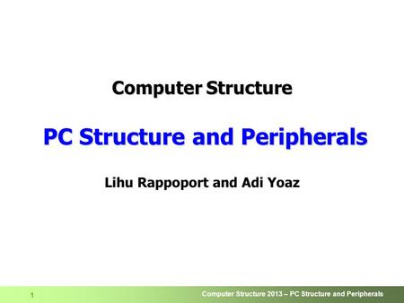 Computer Structure PC Structure and Peripherals