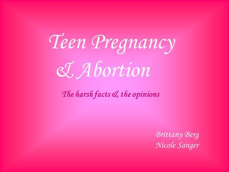 Teen Pregnancy & Abortion