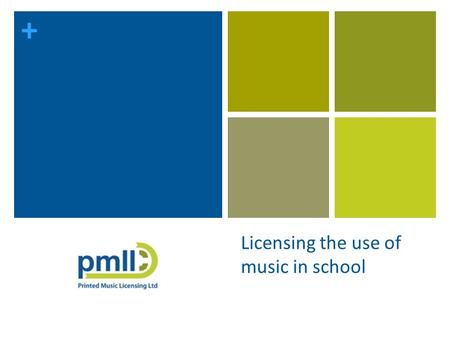 + Licensing the use of music in school. + Basic Copyright 1 Copyright protects the owners of: original literary, dramatic, musical or artistic works,