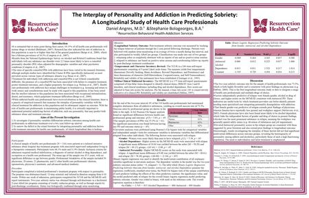 The Interplay of Personality and Addiction in Predicting Sobriety: A Longitudinal Study of Health Care Professionals Daniel Angres, M.D.¹ &Stephanie Bologeorges,