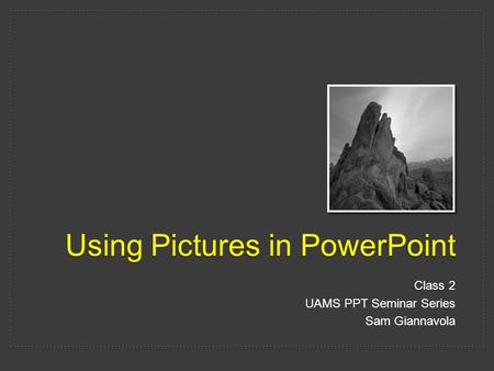 Using Pictures in PowerPoint