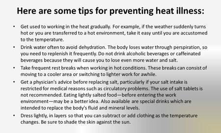 Here are some tips for preventing heat illness: