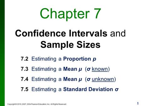 Chapter 7 Confidence Intervals and Sample Sizes