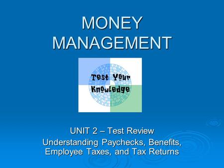 Understanding Paychecks, Benefits, Employee Taxes, and Tax Returns