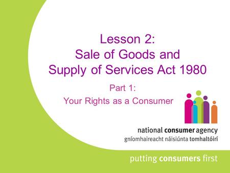Lesson 2: Sale of Goods and Supply of Services Act 1980