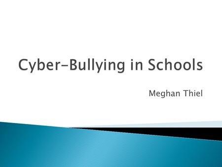 Cyber-Bullying in Schools