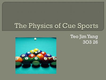 The Physics of Cue Sports