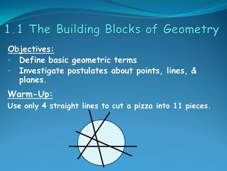 1.1 The Building Blocks of Geometry