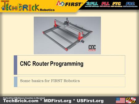 CNC Router Programming Some basics for FIRST Robotics.