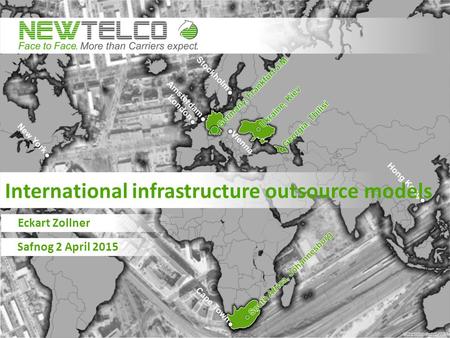 International infrastructure outsource models Eckart Zollner Safnog 2 April 2015.