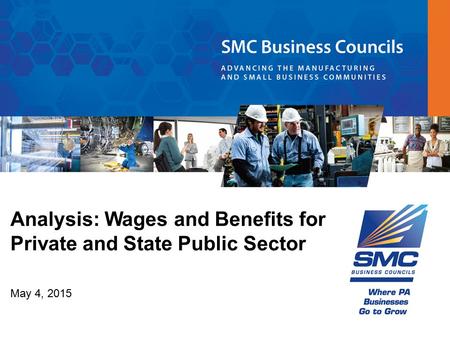 Analysis: Wages and Benefits for Private and State Public Sector May 4, 2015.