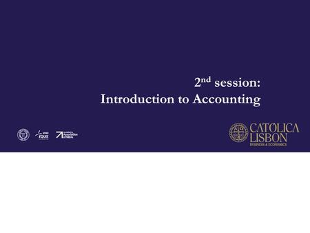2 nd session: Introduction to Accounting. Firm of the Day 2.