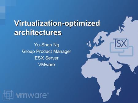Virtualization-optimized architectures