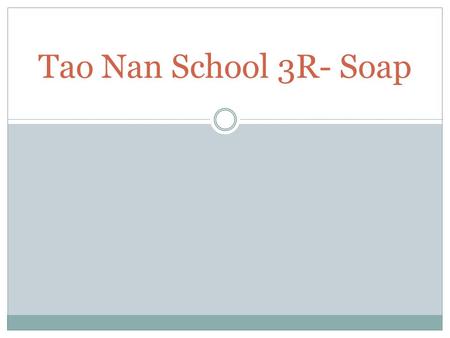 Tao Nan School 3R- Soap. Things that you need to make the hard soap 1) 1L used cooking oil 2) 150g NaOH (Sodium hydroxide) 3) Stainless steel/plastic.