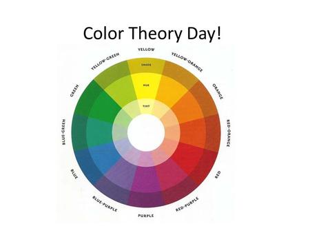 Color Theory Day!.