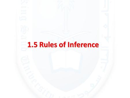 1.5 Rules of Inference.