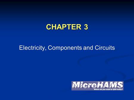 Electricity, Components and Circuits