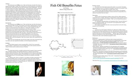 Fish Oil Benefits Fetus Ali Nitecke Beloit College, Beloit, WI Abstract Docosahexaenoic acid (DHA) is an n-3 fatty acid that deep water fatty fish obtain.