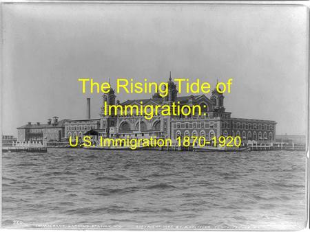 The Rising Tide of Immigration: