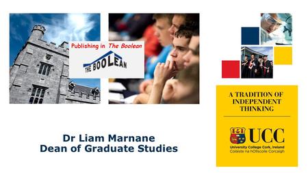 Dr Liam Marnane Dean of Graduate Studies Publishing in The Boolean.
