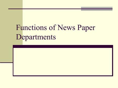 Functions of News Paper Departments
