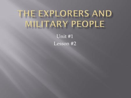 The Explorers and Military People