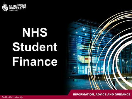 NHS Student Finance. Contents Non-repayable money summary Tuition fees Non-means tested bursary Means tested bursary Repayable money Student loan Student.