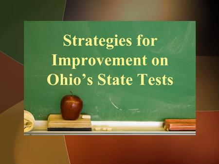 Strategies for Improvement on Ohio’s State Tests.