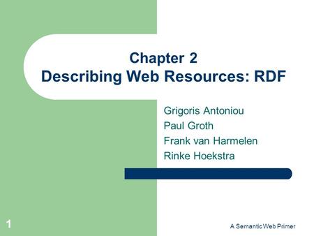 Chapter 2 Describing Web Resources: RDF