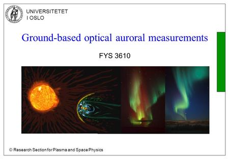 Ground-based optical auroral measurements