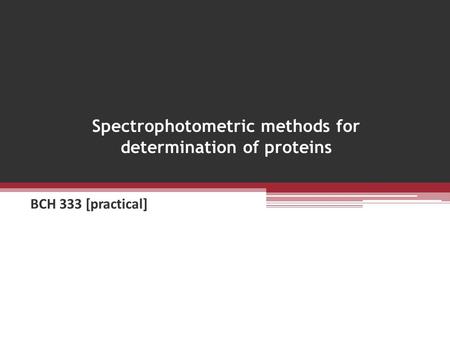 Spectrophotometric methods for determination of proteins