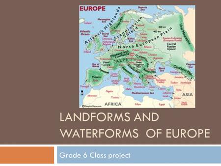 Landforms and waterforms of Europe