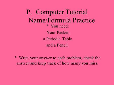 Computer Tutorial Name/Formula Practice
