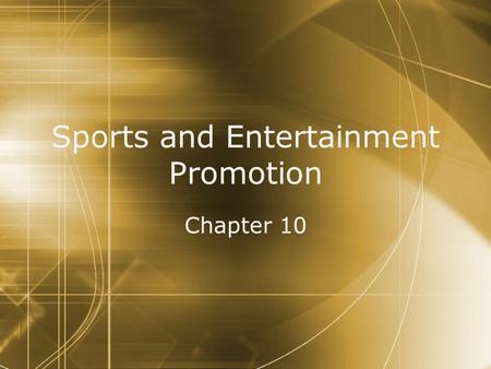 Sports and Entertainment Promotion Chapter 10. Winning Strategies - Velocity Sports and Entertainment  Velocity sports and entertainment is a promotional.