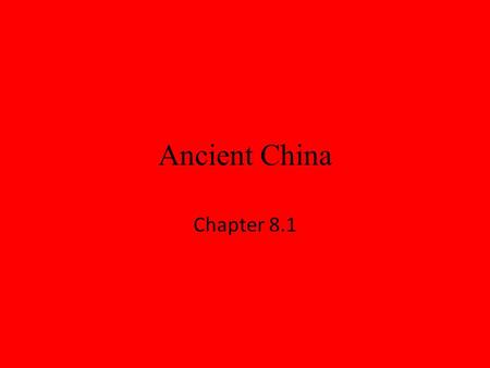 Ancient China Chapter 8.1.