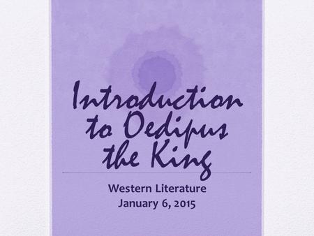 Introduction to Oedipus the King