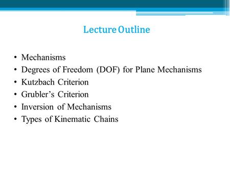 Lecture Outline Mechanisms