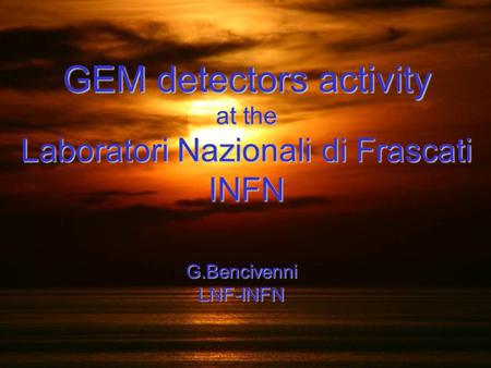 GEM detectors activity