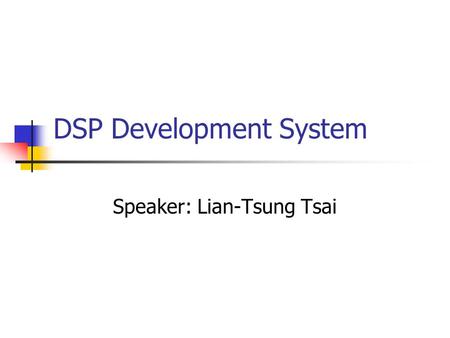 DSP Development System