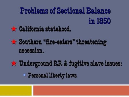 Problems of Sectional Balance in 1850